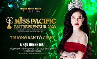 Á hậu Huỳnh Mai tự tin vào sự thành công của mùa giải thứ 2 của Hoa hậu Doanh nhân Thái Bình Dương