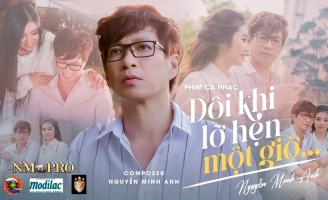 Ca nhạc sĩ Nguyễn Minh Anh trổ tài diễn xuất trong phim ca nhạc hài “Đôi khi lỡ hẹn một giờ”