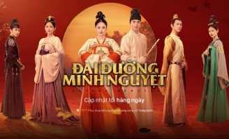 Đại Đường Minh Nguyệt – Phim cổ trang được mong đợi nhất năm 2021 đã có trên FPT Play