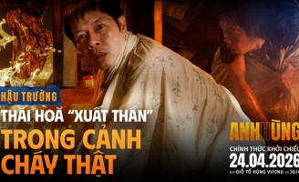 Thái Hòa phản ứng ra sao khi tự mình đóng cảnh cháy thật 100% trong ANH HÙNG?
