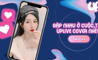 Uplive Cover - sàn chiến âm nhạc mùa Covid-19